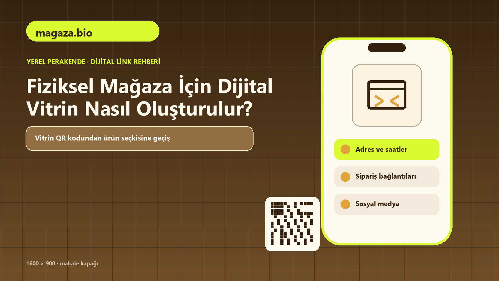 Fiziksel Mağaza İçin Dijital Vitrin Nasıl Oluşturulur konulu magaza.bio rehber kapağı